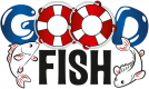 Good Fish Good Fish